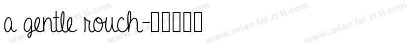 a gentle rouch字体转换